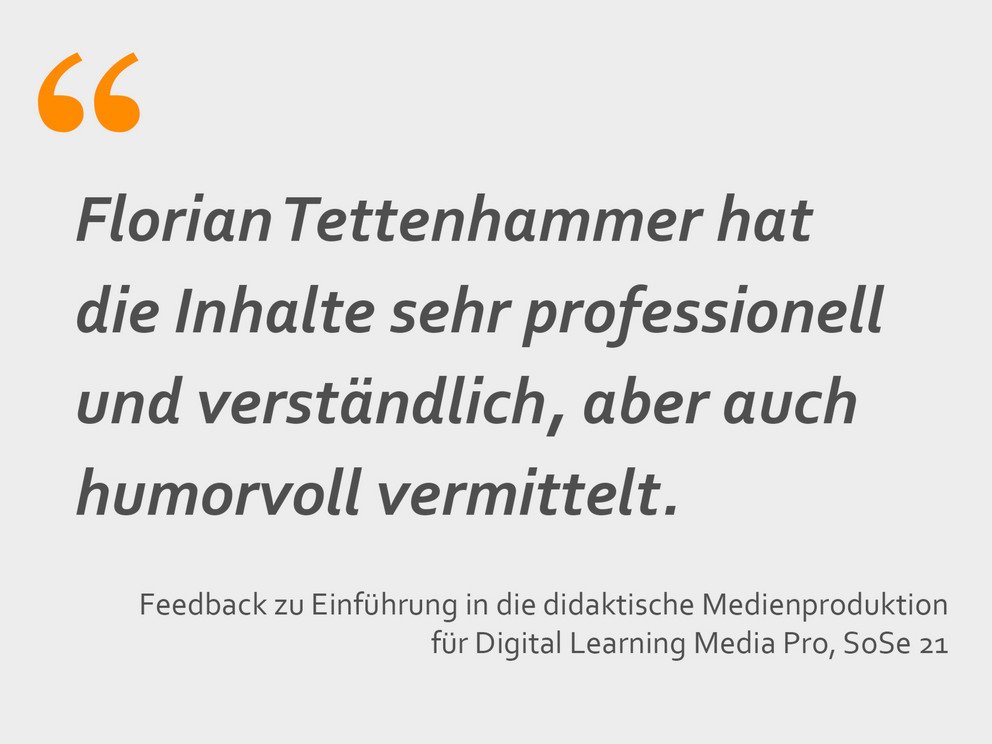 Florian Tettenhammer hat die Inhalte sehr professionell und verst&auml;ndlich, aber auch humorvoll vermittelt.
